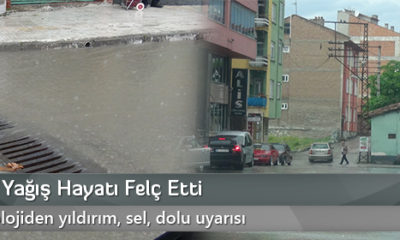 Sağanak Yağış Hayatı Felç Etti