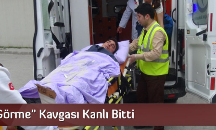 “Torun Görme” Kavgası Kanlı Bitti