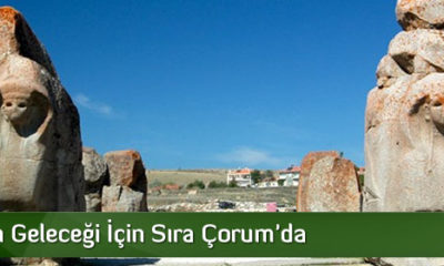 Turizmin Geleceği İçin Sıra Çorum’da