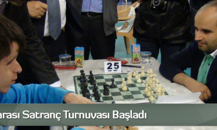 Uluslararası Satranç Turnuvası Başladı