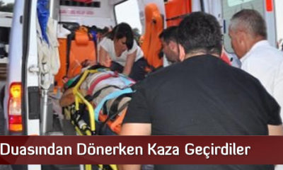 Yağmur Duasından Dönerken Kaza Geçirdiler