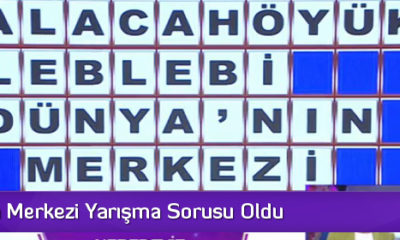 Dünyanın Merkezi Yarışma Sorusu Oldu