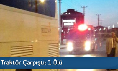 Otobüsle Traktör Çarpıştı