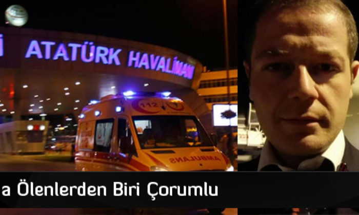 Patlamada Ölenlerden Biri Çorumlu