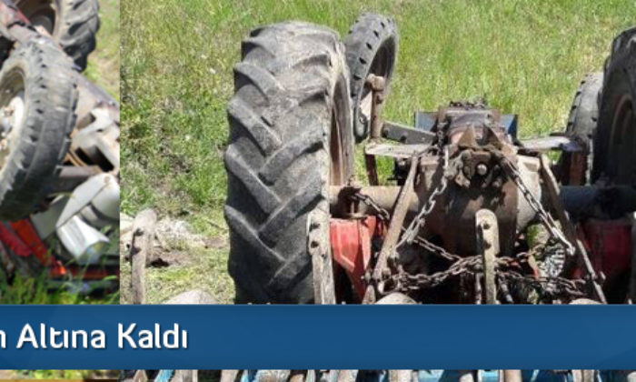 Traktörün Altına Kaldı