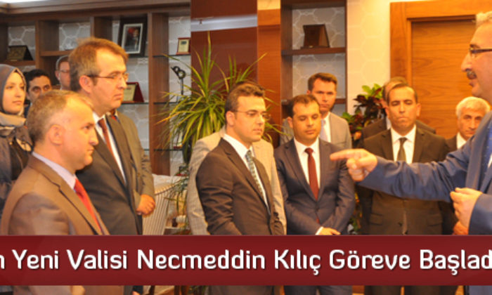 Çorum’un Yeni Valisi Kılıç Göreve Başladı