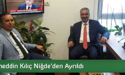 Çorum’un Yeni Valisi Kılıç, Niğde’den Ayrıldı