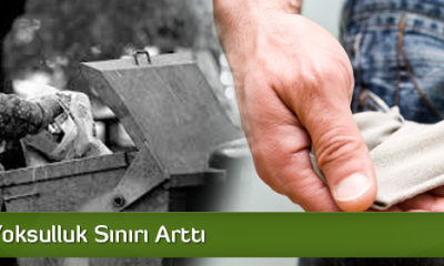 Açlık ve Yoksulluk Sınırı Arttı