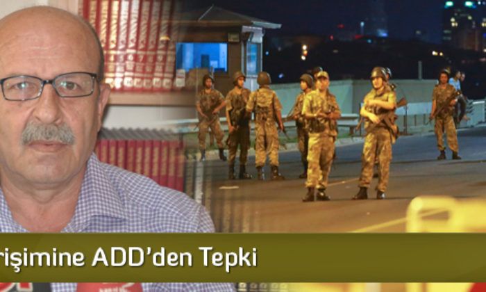 Darbe Girişimine Add’den Tepki