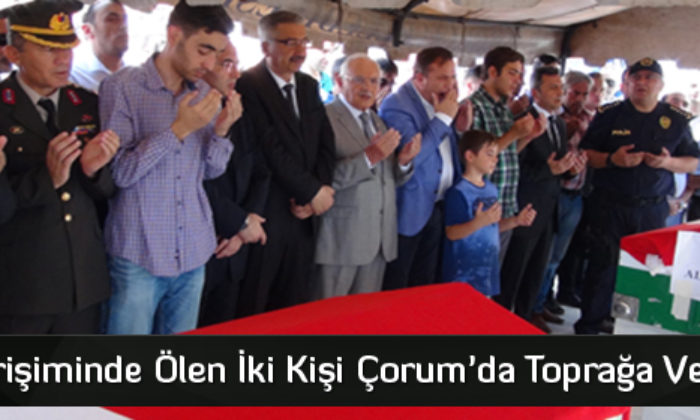 Ateş Çorum’u da Yaktı