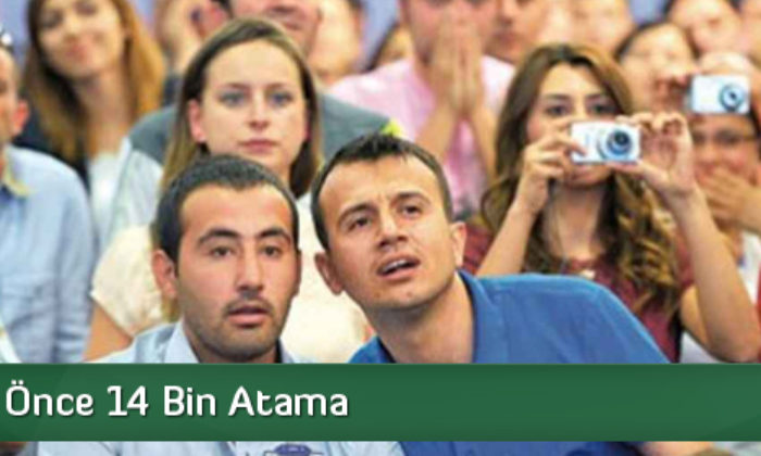Eylül’den Önce 14 Bin Atama