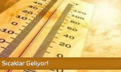 Kavurucu Sıcaklar Geliyor