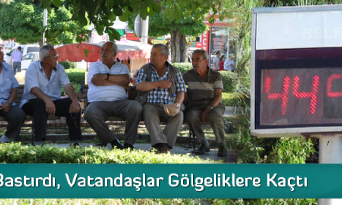 Termometreler 44 Dereceyi Gördü