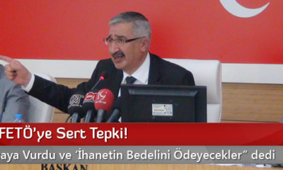 Vali’den FETÖ’ye Sert Tepki