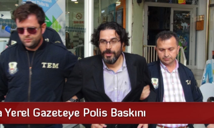 Çorum’da Yerel Gazeteye Polis Baskını