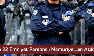 Çorum’da 22 Emniyet Personeli Memuriyetten Atıldı