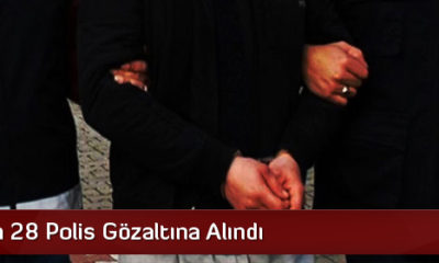 Çorum’da 28 Polis Gözaltına Alındı