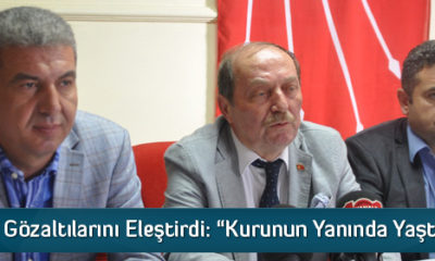 CHP FETÖ Gözaltılarını Eleştirdi