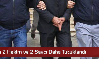 2 Hakim Ve 2 Savcı Tutuklandı