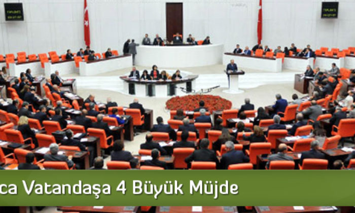 Milyonlarca Vatandaşa 4 Büyük Müjde