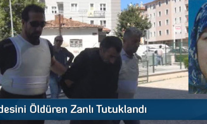 Kayınvalidesini Öldüren Zanlı Tutuklandı