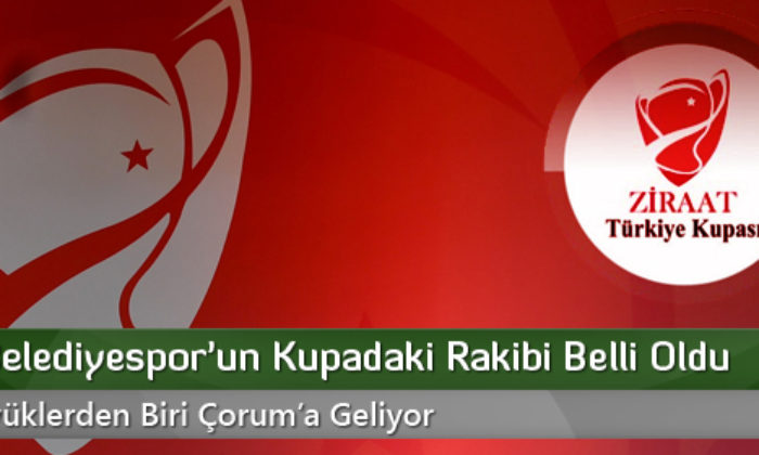 Belediyespor’un Kupadaki Rakibi Belli Oldu