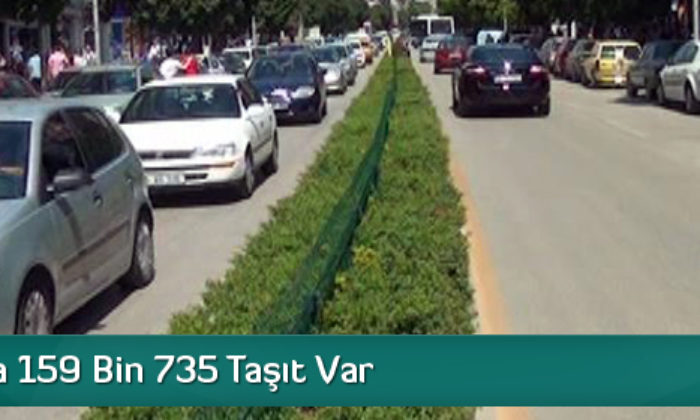 Çorum’da 159 Bin 735 Taşıt Var