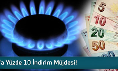 Doğalgaz’a Yüzde 10 İndirim Müjdesi