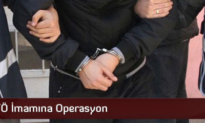 Firari FETÖ İmamına Operasyon