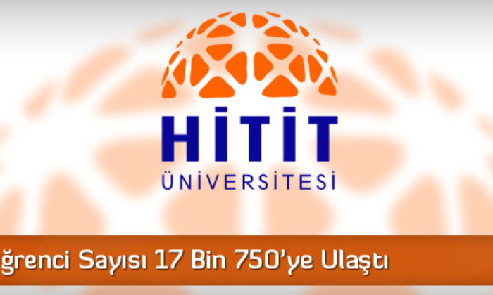 HİTİT’te Öğrenci Sayısı 17 Bin 750’ye Ulaştı