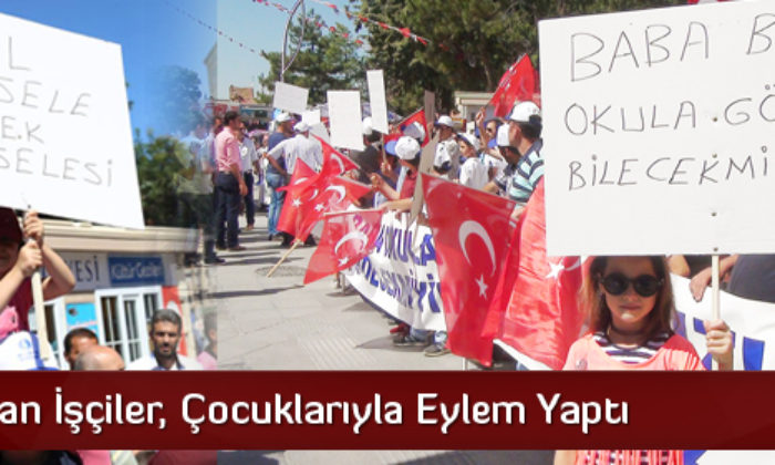 İşçiler Çocuklarıyla Eylem Yaptı