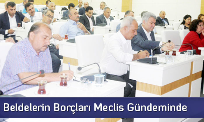 Kapatılan Beldelerin Borçları Meclis Gündeminde