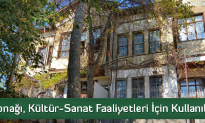 Bilaller Konağı, Kültür Müdürlüğü’ne Tahsis Edildi