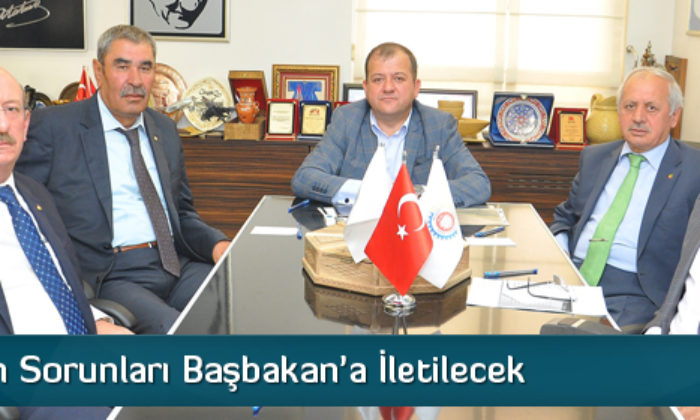 Çorum’un Sorunları Başbakan’a İletilecek