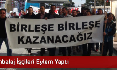 Hayat Ambalaj İşçileri Eylem Yaptı