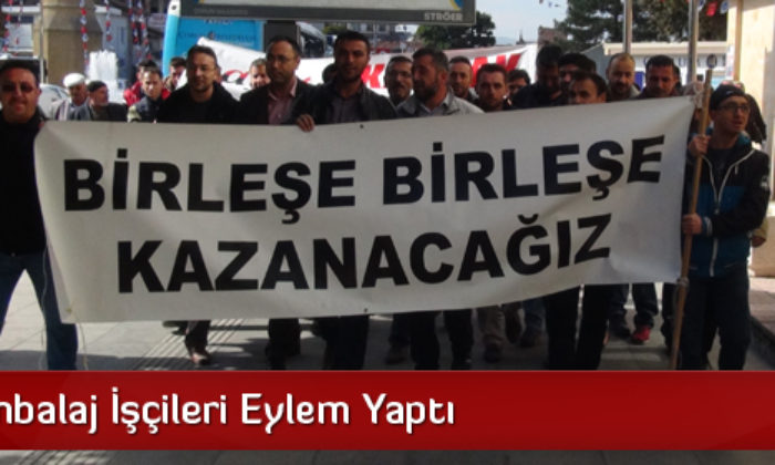 Hayat Ambalaj İşçileri Eylem Yaptı