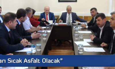 “Köy Yolları Sıcak Asfalt Olacak”
