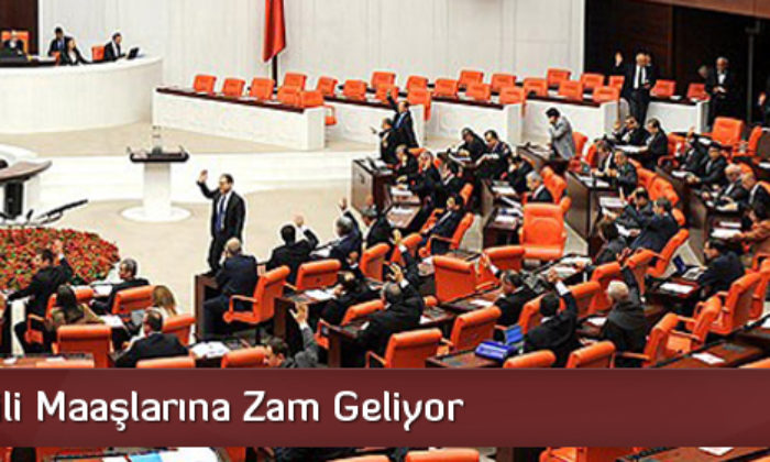 Milletvekili Maaşlarına Zam Geliyor