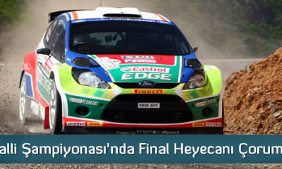 Ralli Final Heyecanı Çorum’da
