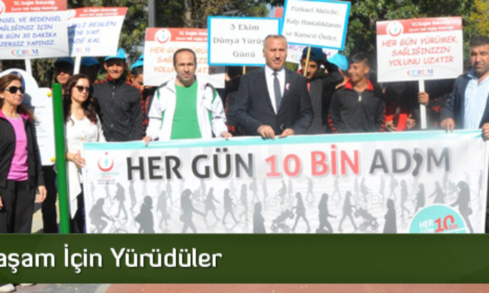 Sağlıklı Yaşam İçin Yürüdüler