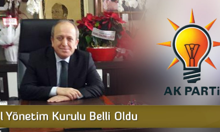 AK Parti İl Yönetim Kurulu Belli Oldu