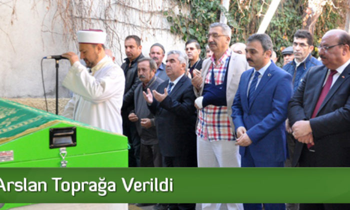 Durmuş Arslan Hayatını Kaybetti