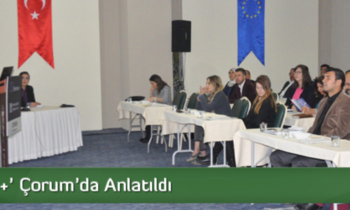 ‘Erasmus+’ Çorum’da Anlatıldı