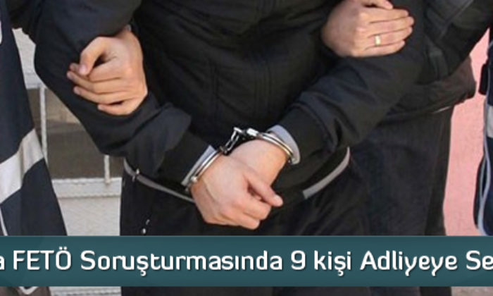 FETÖ Soruşturması