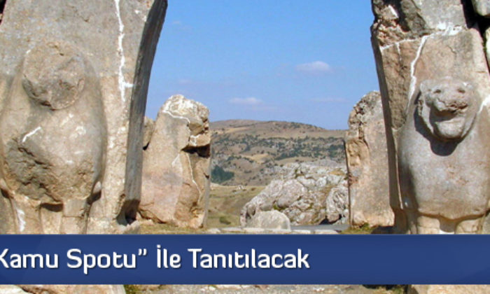 Hititler “Kamu Spotu” İle Tanıtılacak