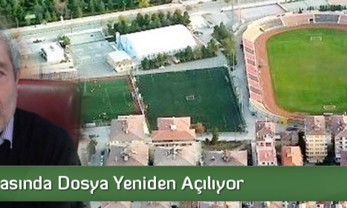 Stad Davasında Dosya Yeniden Açılıyor