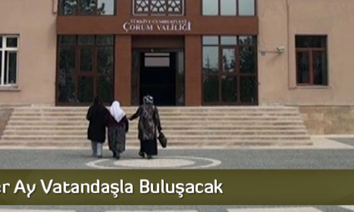 Valiler Her Ay Vatandaşla Buluşacak