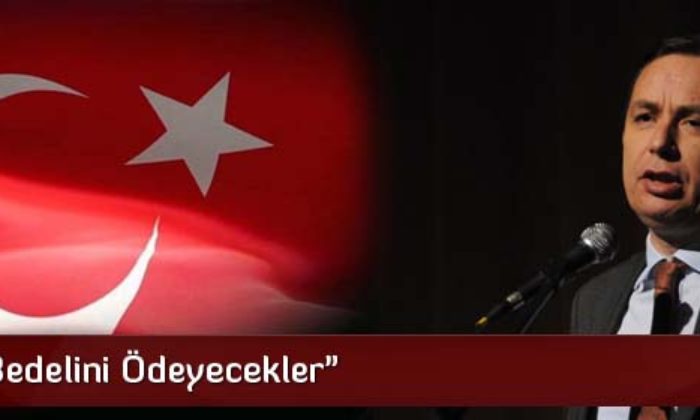 Ceylan “Bedelini Ödeyecekler”