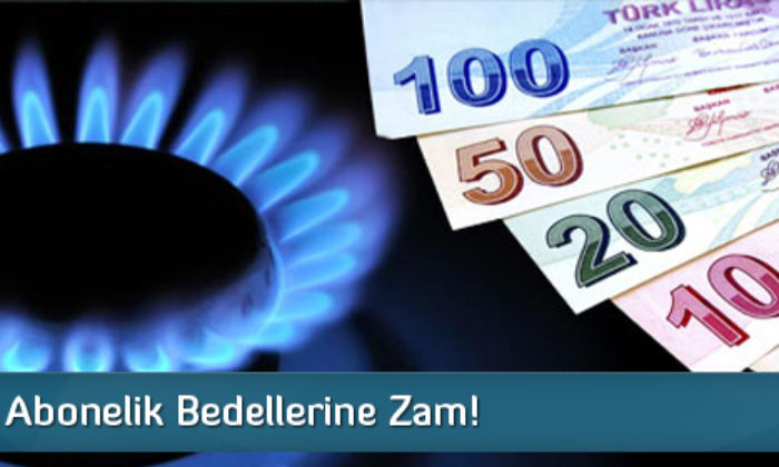 Doğalgaz Abonelik Bedellerine Zam