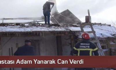 Epilesi Hastası Adam Yanarak Can Verdi